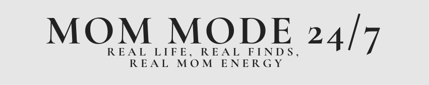 Mom Mode 24/7